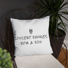 Load image into Gallery viewer, Basic Concert Junkies Pillow